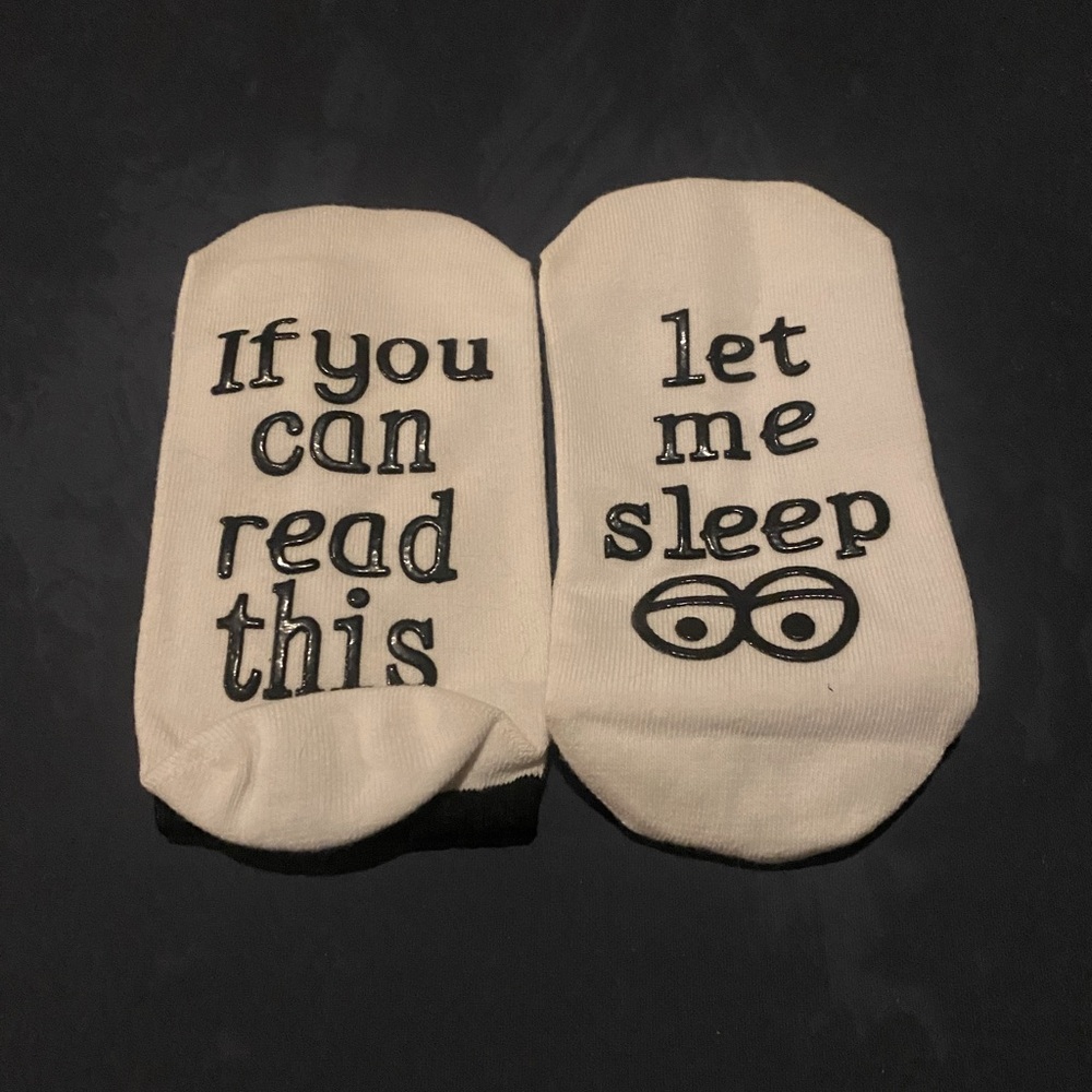 Let Me Sleep Socks  NWOT